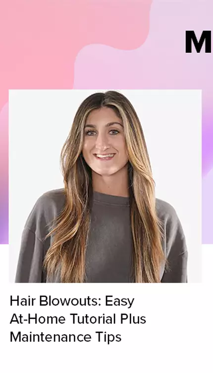 Hair Blowouts: Easy At-Home Tutorial Plus Maintenance Tips