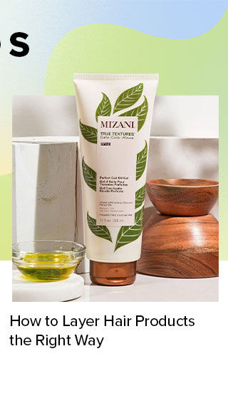 How to Layer Hair Products the Right Way
