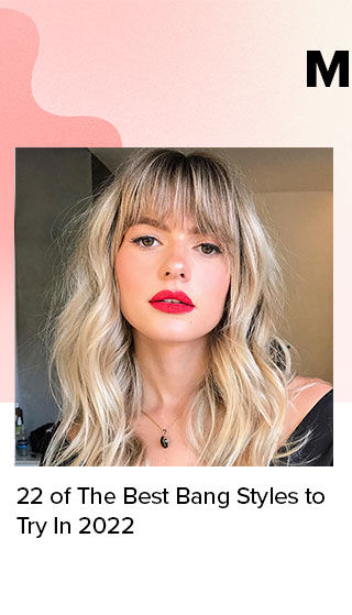 22 of The Best Bang Styles to Try In 2022
