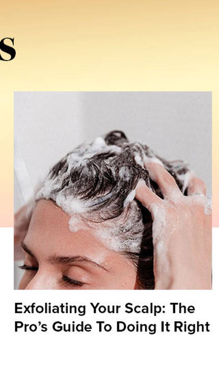 Exfoliating Your Scalp: The Pro’s Guide To Doing It Right