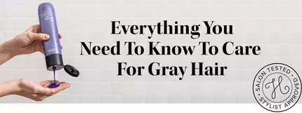 How To Care For Gray Hair: What You Need To Know