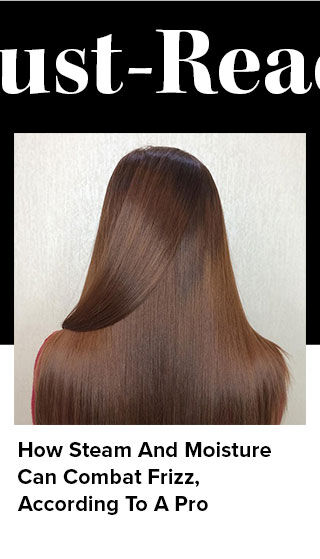 How Steam And Moisture Can Combat Frizz, According To A Pro