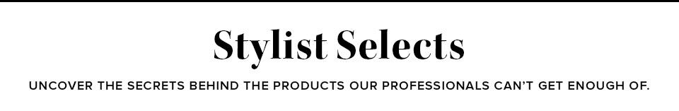Stylist Selects