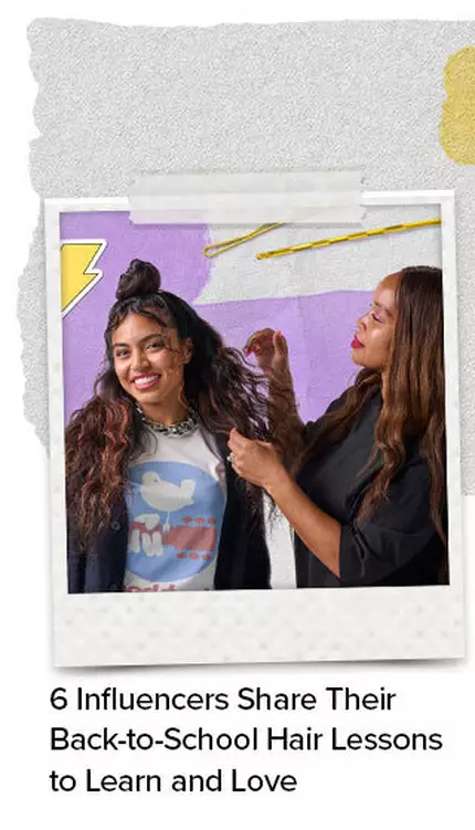 6 Influencers Share Their Back-to-School Hair Lessons to Learn and Love