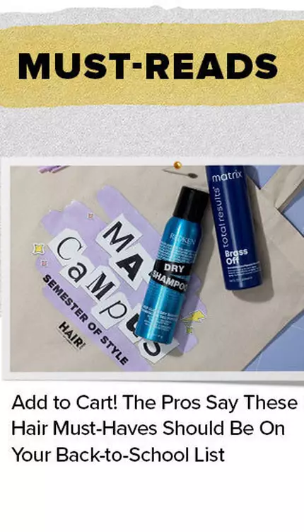 Add to Cart! The Pros Say These Hair Must-Haves Should Be On Your Back-to-School List
