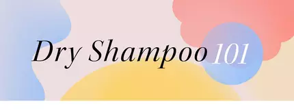 Everything you need to know about dry shampooing. Hair.com