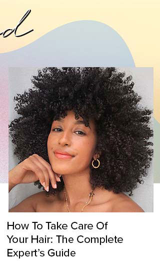 How To Take Care Of Your Hair: The Complete Expert’s Guide