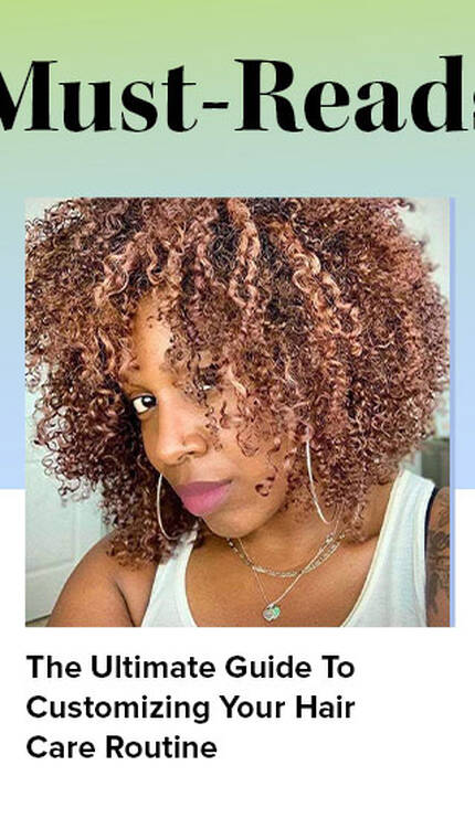 The Ultimate Guide To Customizing Your Hair Care Routine