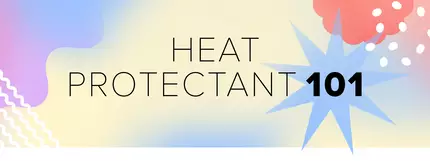 Hair.com Heat Protectant 101 - The Foolproof Guide and Our Top Products