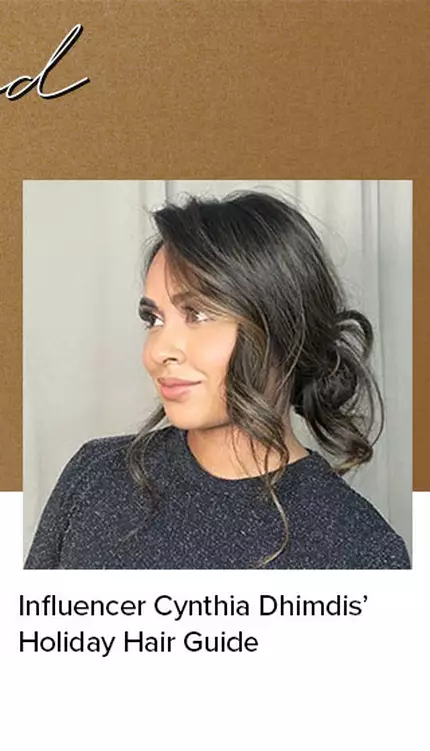 Influencer Cynthia Dhimdis’ Holiday Hair Guide