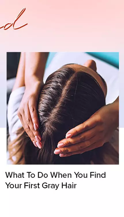 What To Do When You Find Your First Gray Hair