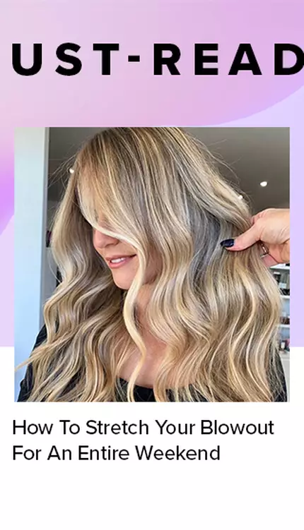 How To Stretch Your Blowout For An Entire Weekend