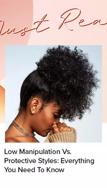 Low Manipulation Vs. Protective Styles: Everything You Need To Know