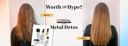 Our Head of Content shares her complete L'Oreal Professionnel Metal Detox review.